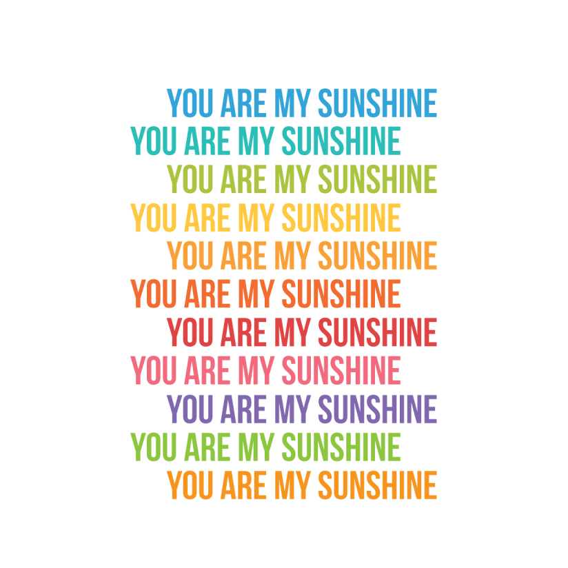 You Are My Sunshine A3 Quote Print
