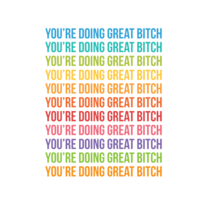 You’re Doing Great Rainbow A3 Quote Print